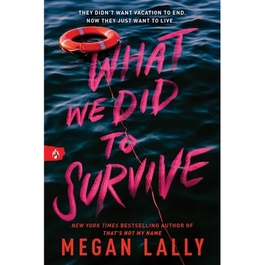 What We Did to Survive