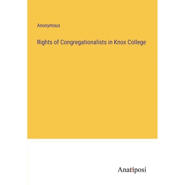 Rights of Congregationalists in Knox College