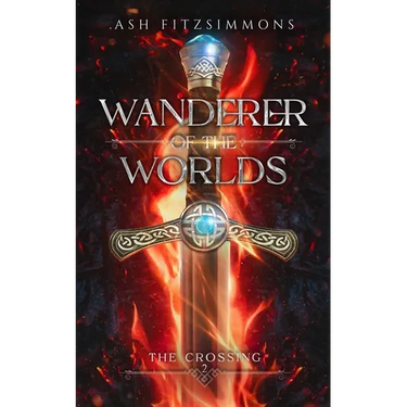 Wanderer of the Worlds: The Crossing, Book Two