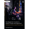 The Beginner's Guide to Opera Stage Management: Gathering the Tools You Need to Work in Opera
