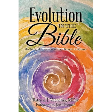 Evolution in the Bible: An Integral Overview of the Hebrew Scriptures