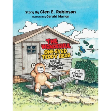 The Wonderful One-Eyed Teddy Bear: The Stories Begin