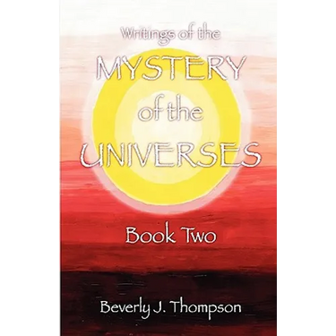 Mystery of the Universes, Book Two