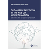 Organized Skepticism in the Age of Misinformation: Surviving the Kingdom of Gossip
