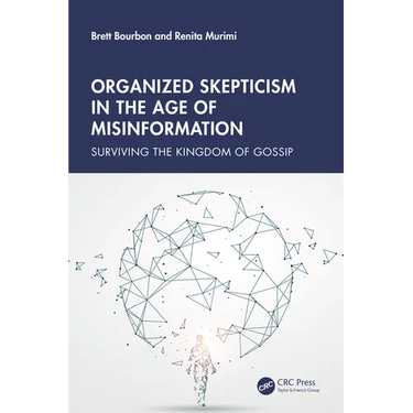 Organized Skepticism in the Age of Misinformation: Surviving the Kingdom of Gossip