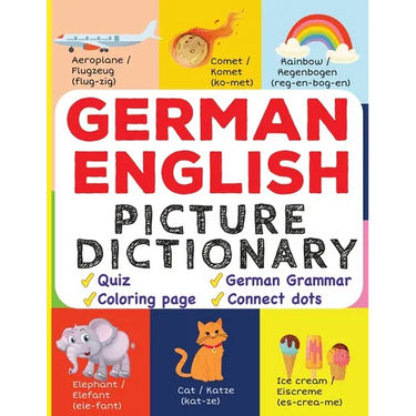 German English Picture Dictionary: Learn Over 500+ German Words & Phrases for Visual Learners ( Bilingual Quiz, Grammar & Color )