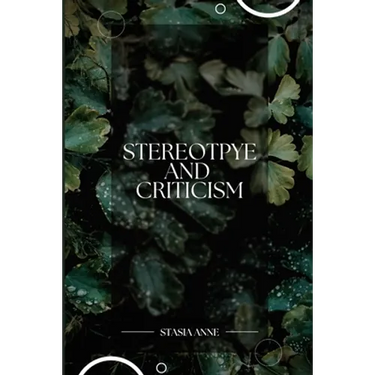 Stereotypes and Criticism
