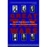 The Great Tax Wars: Lincoln--Teddy Roosevelt--Wilson How the Income Tax Transformed America