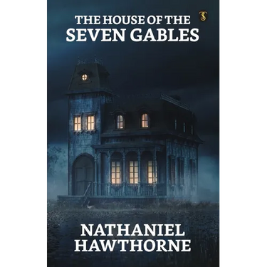 The House Of The Seven Gables