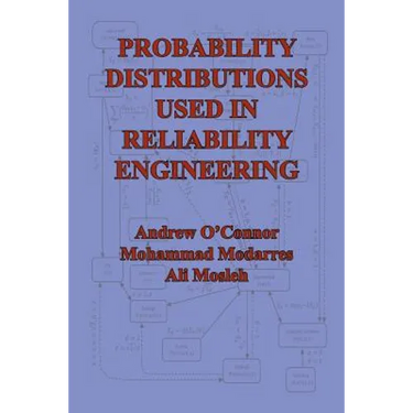Probability Distributions Used in Reliability Engineering