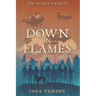 The Acros Raiders: Down in Flames