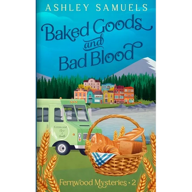 Baked Goods and Bad Blood