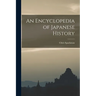 An Encyclopedia of Japanese History