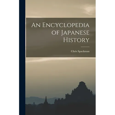 An Encyclopedia of Japanese History