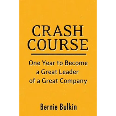 Crash Course: One Year to Become a Great Leader of a Great Company