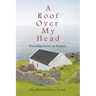A Roof Over My Head