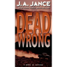 Dead Wrong: A Novel of Suspense