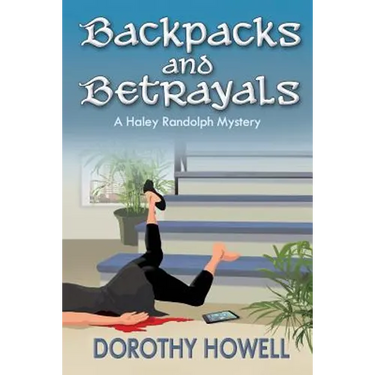 Backpacks and Betrayals: A Haley Randolph Mystery