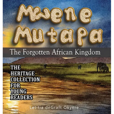 Mwene Mutapa: The Forgotten African Kingdom