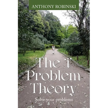 The 'i' Problem Theory: Solve your problems