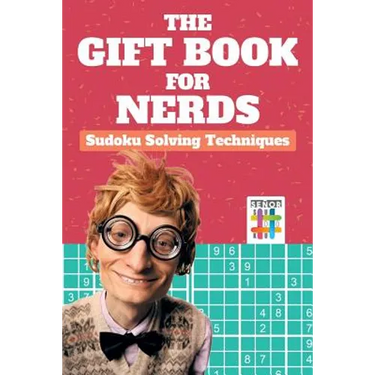 The Gift Book for Nerds Sudoku Solving Techniques