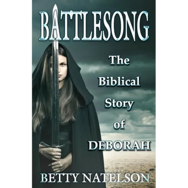Battlesong: The Biblical Story of Deborah