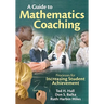 A Guide to Mathematics Coaching: Processes for Increasing Student Achievement