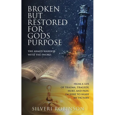 Broken But Restored for Gods Purpose: The armed warrior with the sword