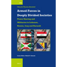 Armed Forces in Deeply Divided Societies: Lebanon, Bosnia-Herzegovina, Iraq and Burundi