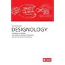 DESIGNOLOGY. A Designer is a Scientist who creates an Emotional Connection between a Brand and its Audiences