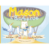 Mason and the Barbecue