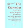 The Shattering of the Great Planets Hesperus and Phaethon: and the Ensuing Destructions and Floods on Earth