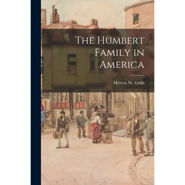 The Humbert Family in America