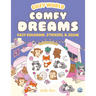 Cozy World Comfy Dreams: Easy Coloring and Sticker Scene for Teens, Young Adults, and Adults