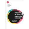 Research Methods for Classroom Discourse