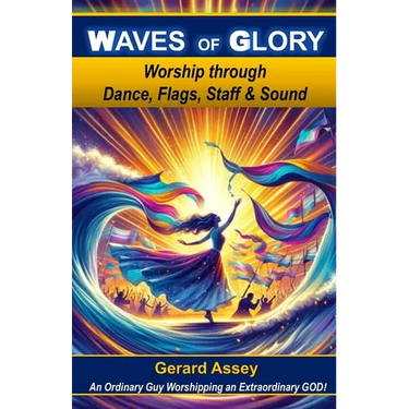 Waves of Glory: Worship through Dance, Flags, Staff & Sound: #MovementsInWorship #PropheticWorship #WorshipDanceMinistry #WorshipWithFlagsAndBanners #
