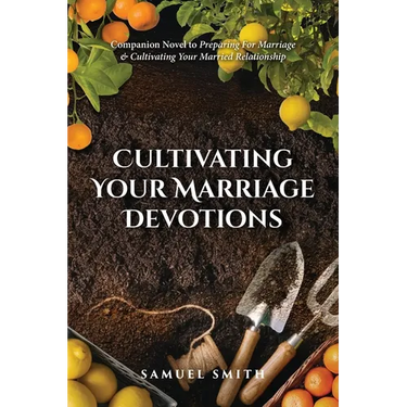 Cultivating Your Marriage Devotions