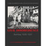Photographing Civil Disobedience: Bombay 1930-1931