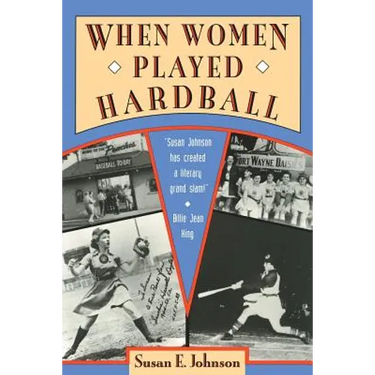 When Women Played Hardball