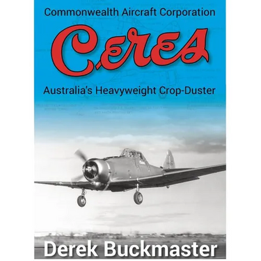 Commonwealth Aircraft Corporation Ceres: Australia's Heavyweight Crop-Duster