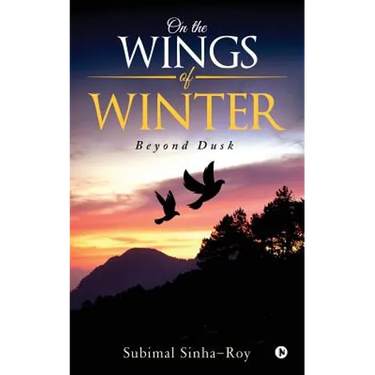 On the Wings of Winter: Beyond Dusk
