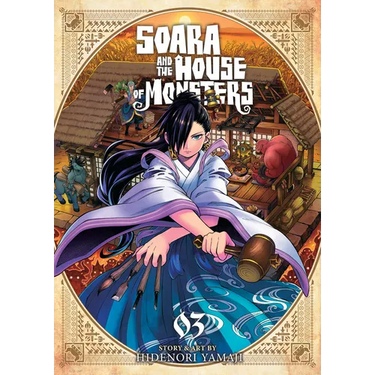 Soara and the House of Monsters Vol. 3