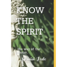 Know the Spirit: ..The Way of the Master...