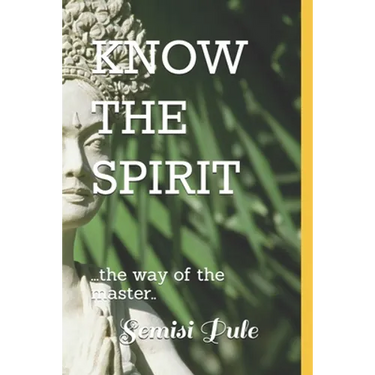 Know the Spirit: ..The Way of the Master...