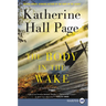 The Body in the Wake: A Faith Fairchild Mystery