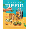 The Modern Tiffin: On-The-Go Vegan Dishes with a Global Flair (a Cookbook)