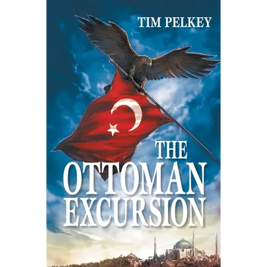The Ottoman Excursion (Revised Edition)