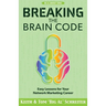 Breaking the Brain Code: Easy Lessons for Your Network Marketing Career