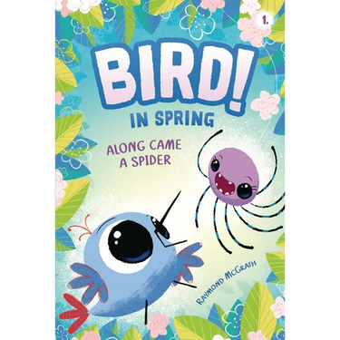 Along Came a Spider: In Spring (Book 1)