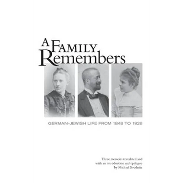 A Family Remembers: German-Jewish Life from 1848 to 1926